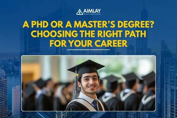 A PhD or a Master’s Degree Choosing the Right Path for Your Career