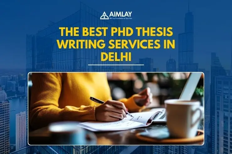 The Best PhD Thesis Writing Services In Delhi