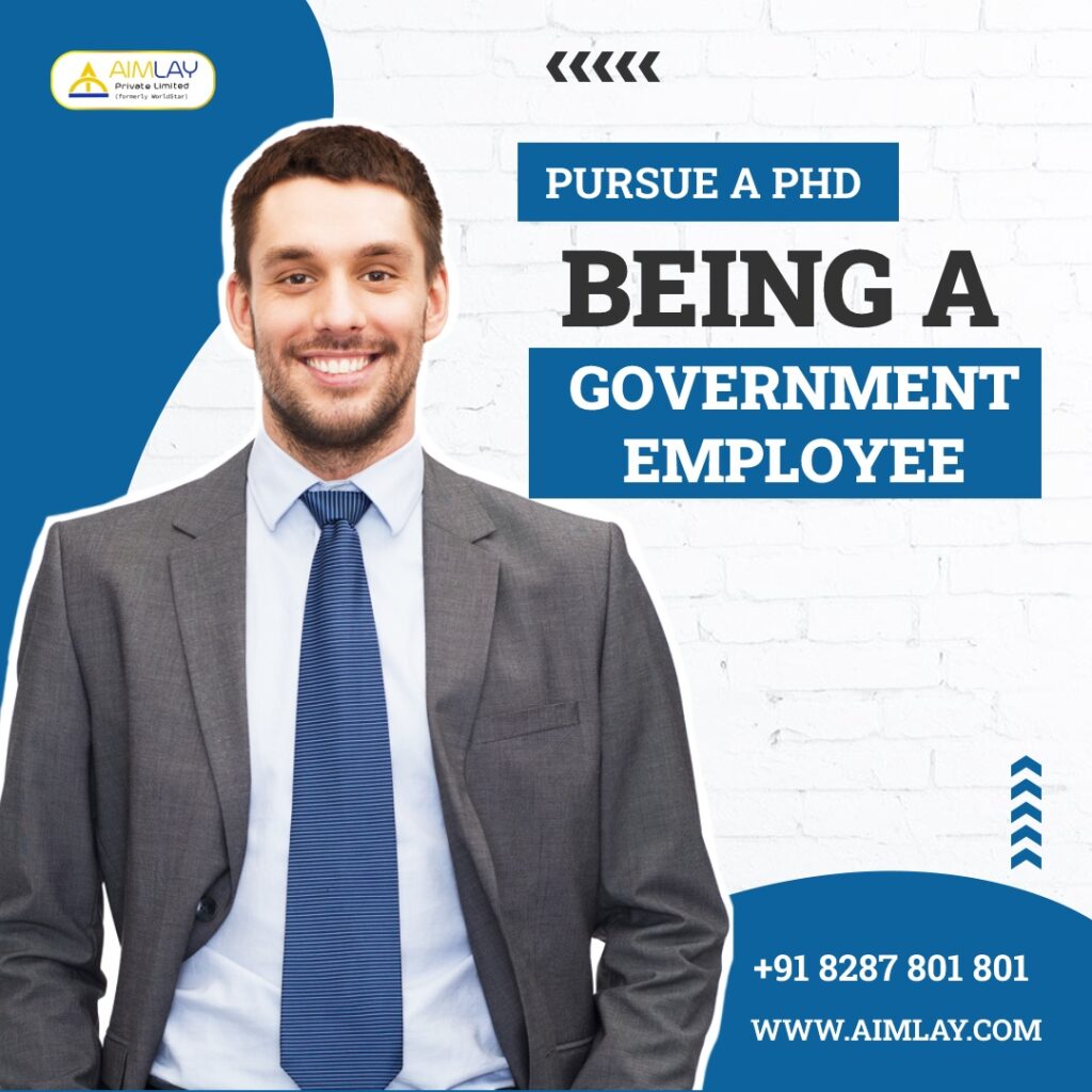 pursue a PhD being a government employee