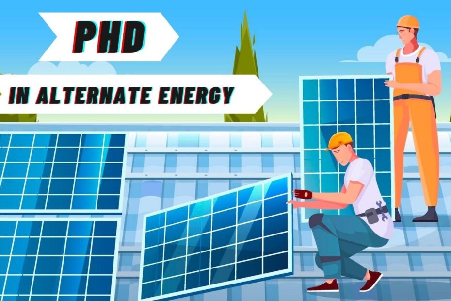 PhD in Agriculture Solar & Alternate Energy