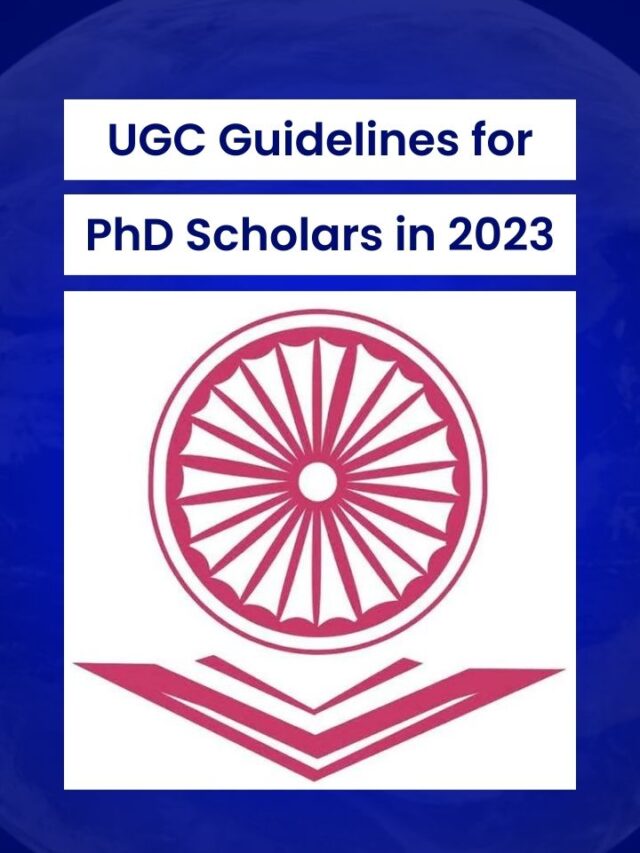 The Latest UGC Guidelines for PhD Scholars in 2023