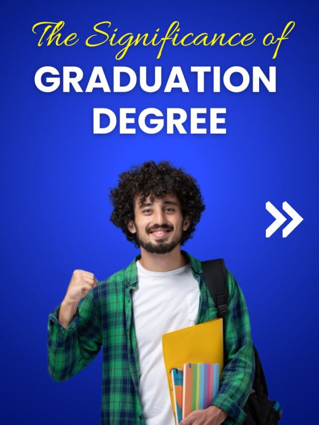 Why graduation degree is important for you?