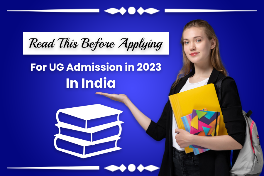 UG Admission 2023 in India