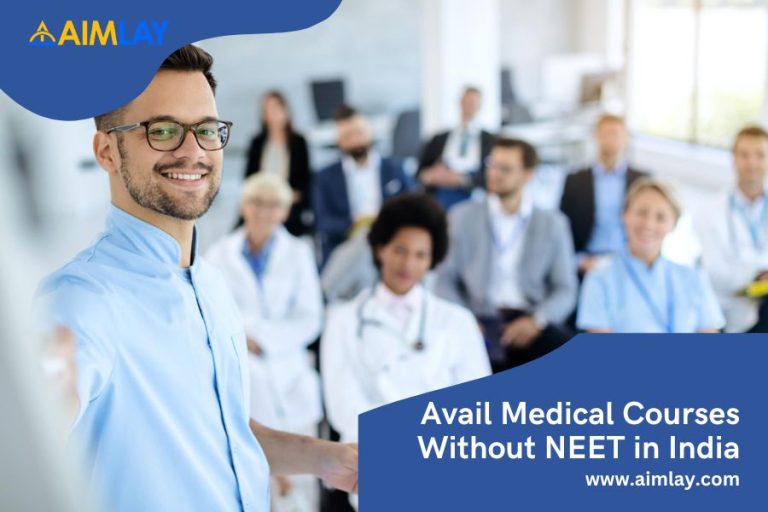 Avail Medical Courses Without NEET in India