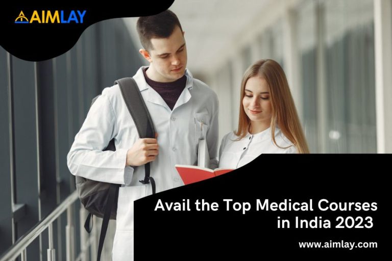 Avail the Top Medical Courses in India 2023