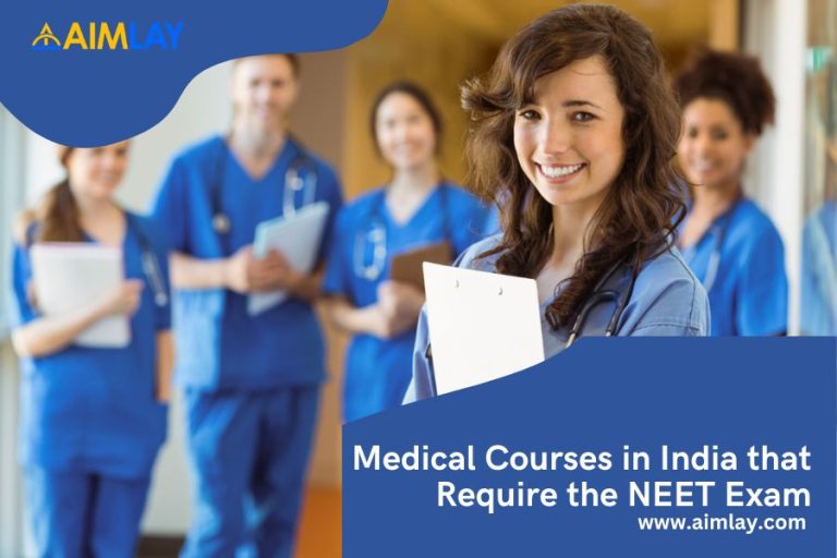 Medical Courses in India that Require the NEET Exam