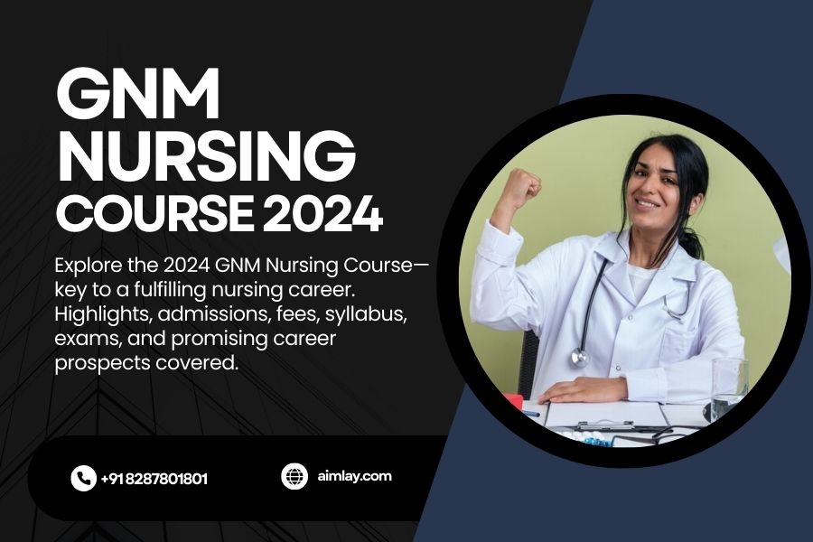 GNM Nursing Course 2024