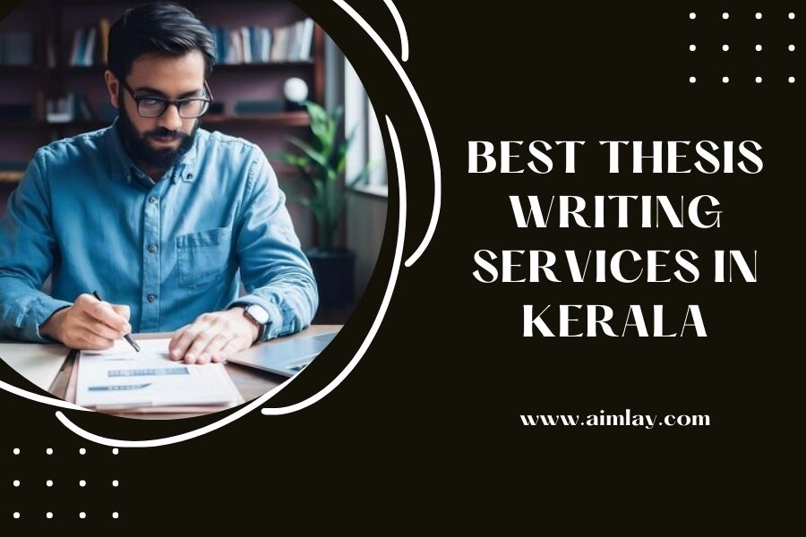 Thesis Writing Services in Kerala