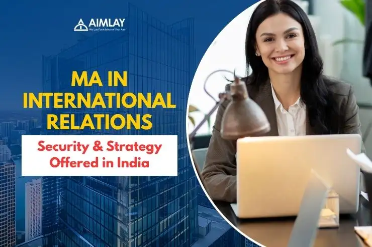 MA in International Relations, Security & Strategy Offered in India