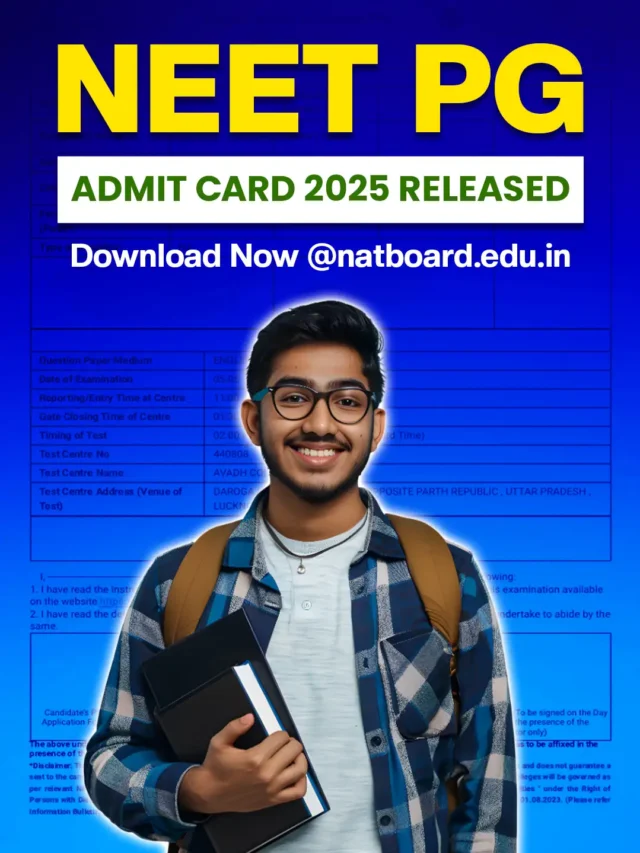 NEET PG Admit Card 2025 Released Download Now