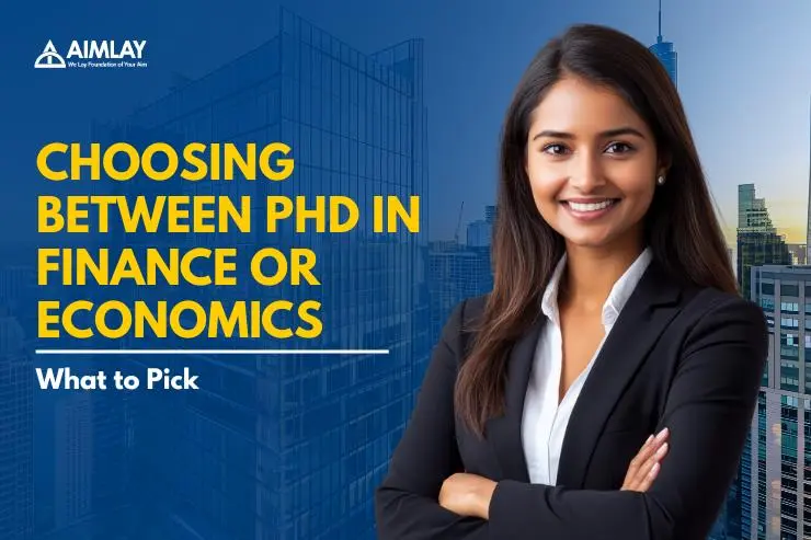 Choosing Between PhD in Finance or Economics What to Pick