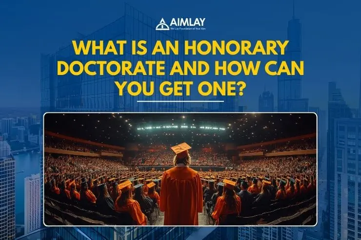 What Is an Honorary Doctorate and How Can You Get One