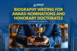 Biography Writing for Award Nominations and Honorary Doctorates
