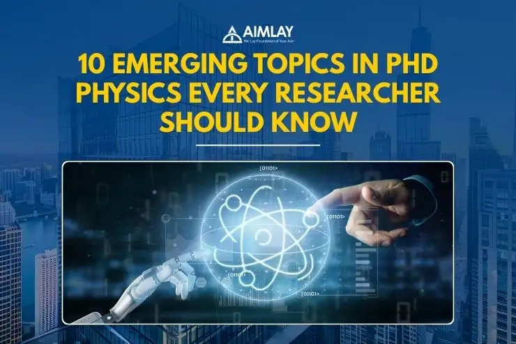 PhD in Physics course details, eligibility, duration, and career scope