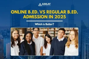 Online B.Ed. vs Regular B.Ed. Admission in 2025