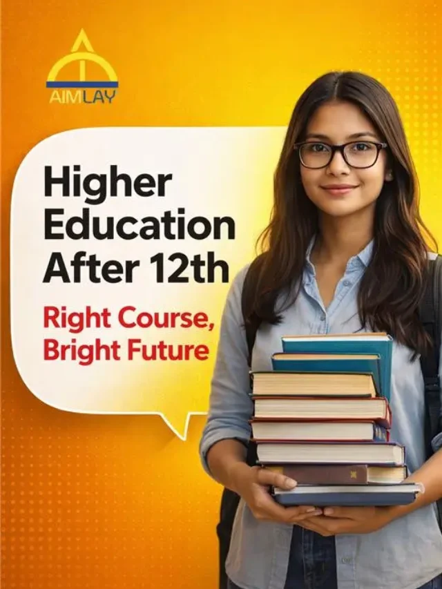 Higher Education after 12th