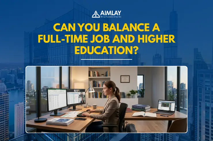 Full-Time Job and Higher Education