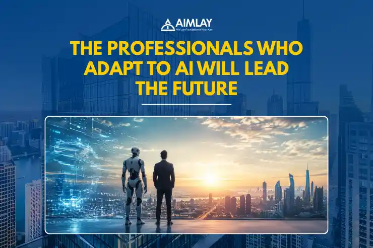 Professionals Who Adapt to AI