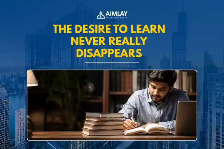 learn never really disappears